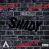 Shady (feat. Babymitch & 6Starcam) - Single album lyrics, reviews, download