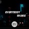 Everybody Shake - Alper Eğri lyrics
