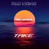Take (Original Funky House Mix) [feat. Natalia J] - Single album lyrics, reviews, download
