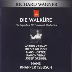 Wagner: Die Walkure by Bayreuth Festival Orchestra, Chorus der Bayreuther Festspiele, Hans Knappertsbusch, Astrid Varnay, Birgit Nilsson & Hans Hotter album reviews, ratings, credits