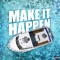 Make It Happen - Trapx10 lyrics
