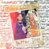 Stream & download Better Days (feat. DDG) - Single