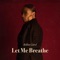 Let Me Breathe - Bellita Carol lyrics