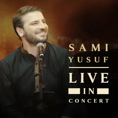 Live in Concert - EP - Sami Yusuf