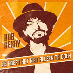 Rob Dekay - Je Hoeft Het Niet Alleen Te Doen