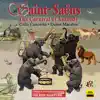 Saint-Saëns: The Carnival of the Animals, R.125 & Other Works album lyrics, reviews, download