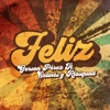 Feliz (feat. Celines & Riosquad) - Single