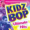 Kidz Bop Ultimate Hits album lyrics, reviews, download