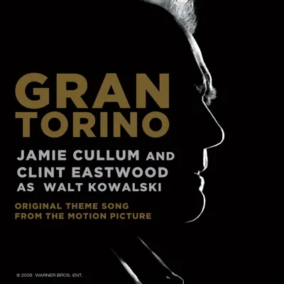 Gran Torino (feat. Clint Eastwood As Walt Kowalski) - Single - Jamie Cullum