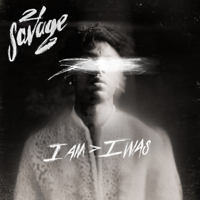 21 Savage - I am > I was artwork
