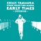 Stage Selection Album "Early Times" - 38Nenmeno Subaru