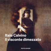 Il visconte dimezzato - Italo Calvino