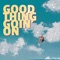 Good Thing Goin' On (feat. Pops Roberts) artwork