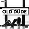 Old Dude - Single