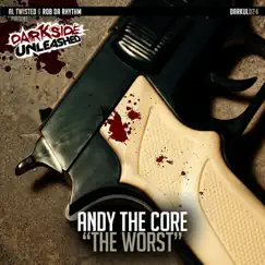 The Worst - EP by Andy The Core album reviews, ratings, credits