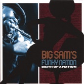 Big Sam's Funky Nation - Soul Livin'