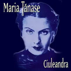 Ciuleandra by Maria Tănase album reviews, ratings, credits