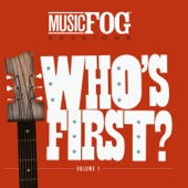 Who's First? Music Fog Sessions Vol. 1 artwork