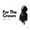 For the Crown - Qzer lyrics