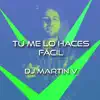 Tú Me Lo Haces Fácil (Remix) - Single album lyrics, reviews, download