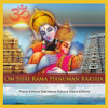 Om Shri Rama Hanuman Raksha - Prana Kishore, Keerthana Kishore & Sitara Kishore