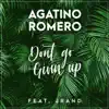 Stream & download Don't Go Givin Up (feat. J Rand) - Single