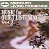 Music for Quiet Listening