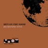 Men on the Noom (Retrospective), 2009
