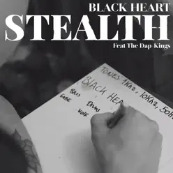 Black Heart (feat. The Dap-Kings) - Single - Stealth Black Heart (feat. The Dap-Kings) - Single - Stealth