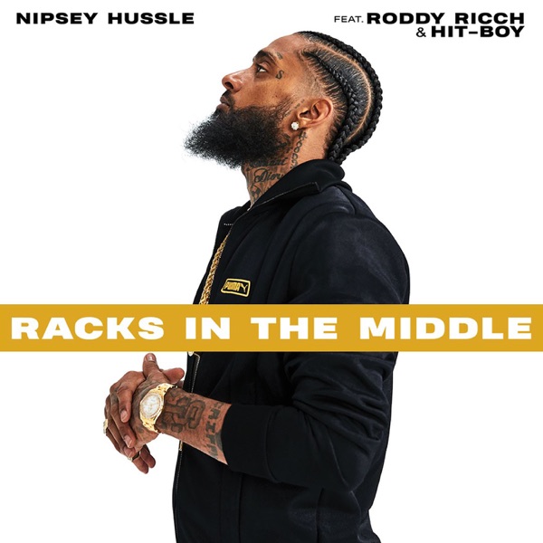 Racks In the Middle (feat. Roddy Ricch and Hit-Boy) - Single - Nipsey Hussle