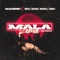 MALA (feat. MAICKYEL & SEBAS R) - Kris R., Blessed & Jan Jan GoodMoney lyrics