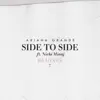 Side to Side (feat. Nicki Minaj) [Remixes] - Single album lyrics, reviews, download