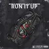Run It Up (feat. U.N.T DABOSS) - Single album lyrics, reviews, download