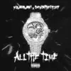 All the Time (feat. Devon the Chief) - Single album lyrics, reviews, download