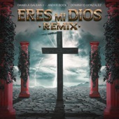 Eres Mi Dios (feat. DOMINICO GONZALEZ & Ander Bock) artwork