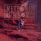 Meteórico Astronómico artwork