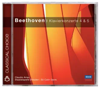 Beethoven: Piano Concertos Nos. 4 & 5 by Claudio Arrau, Staatskapelle Dresden & Sir Colin Davis album reviews, ratings, credits