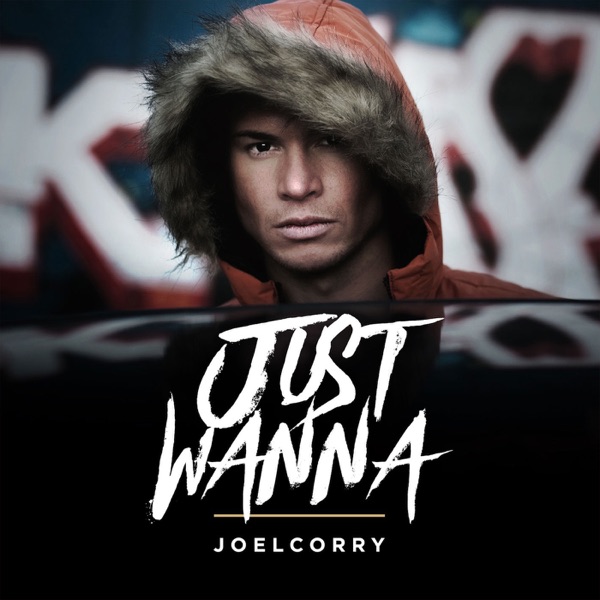 Just Wanna (Wideboys Screwface Mix) - Single - Joel Corry