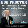 Bob Proctor's Entrepreneurs Secrets of Attracting Money (feat. Louis Lautman) - Bob Proctor & Roy Smoothe