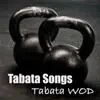 Tabata Wod - Single album lyrics, reviews, download