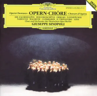 Opera Choruses by Giuseppe Sinopoli & Orchester der Deutschen Oper Berlin album reviews, ratings, credits