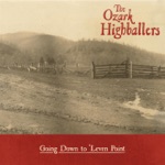 The Ozark Highballers - Kenny Wagner's Surrender