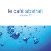 Le café abstrait by Raphaël Marionneau, Vol. 12 (Deluxe Edition) artwork