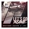 Lets Go Insanie (feat. JM3) - Brother Qwame lyrics