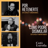 Por Retenerte / Como Podré Disimular (feat. Jeinson Manuel & Martin sanchez) [Cover] artwork