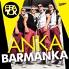 Anka barmanka - Single