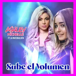 Sube el Volúmen (feat. La Materialista) - Single by Ashley Michelle album reviews, ratings, credits