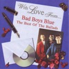 With Love from Bad Boys Blue - The Best of the Ballads