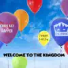 Welcome to the Kingdom - Single album lyrics, reviews, download