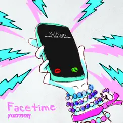 Facetime - Single by Yultron album reviews, ratings, credits